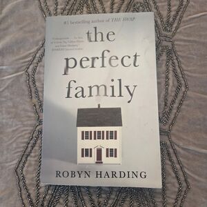 The Perfect Family by Robyn Harding